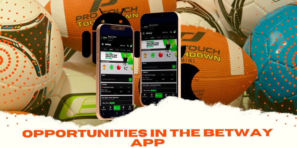 Betting opportunities in the Betway app