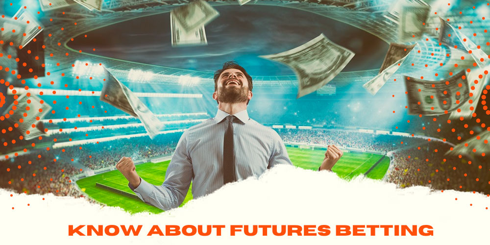 futures betting work