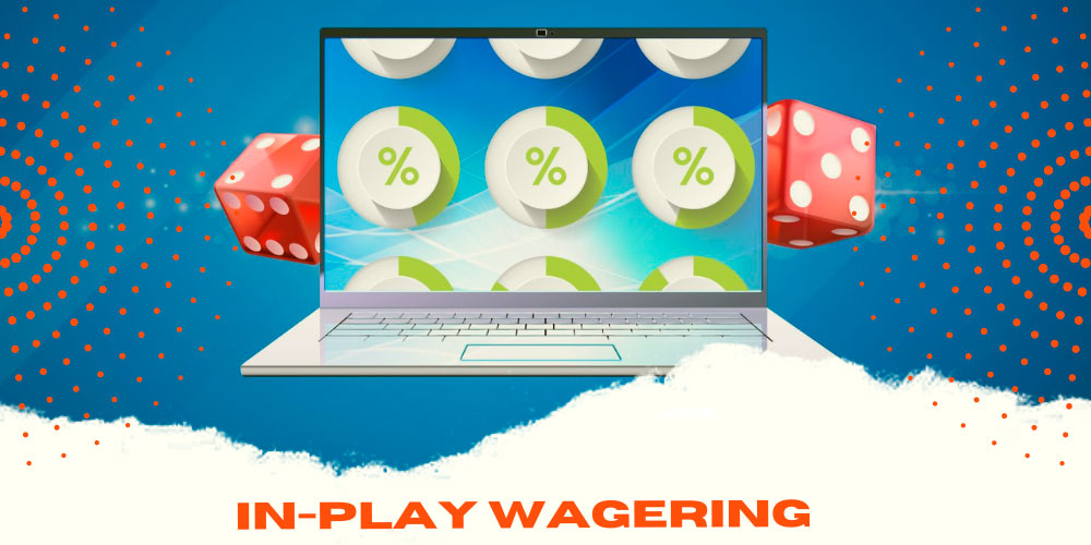 what in-play wagering